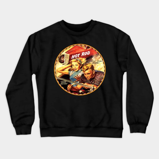 Hotrod life Crewneck Sweatshirt by Midcenturydave